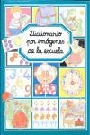 DICCIONARIO POR IMAGENES DE LA ESCUELA | 9782215066361 | BEAUMONT, EMILIE