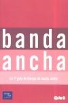 BANDA ANCHA | 9788420537443 | VARIS