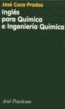 INGLES PARA QUIMICA E INGENIERIA QUIMICA | 9788434480537 | COCA PRADOS, JOSE