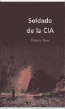 SOLDADO DE LA CIA | 9788484323778 | BAER, ROBERT