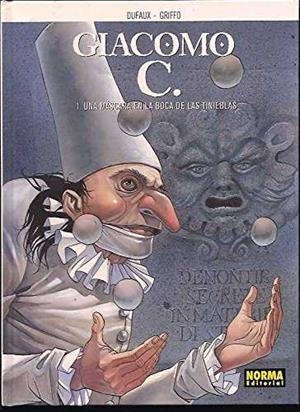 GIACOMO C UNA MASCARA EN LA BOCA (CARTONE) | 9788484315278 | DUFAUX