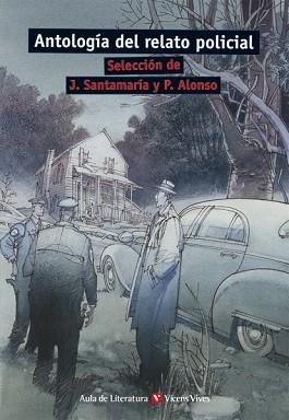 ANTOLOGIA DEL RELATO POLICIAL (AULA DE LITERATURA) | 9788431663452 | SANTAMARIA, J. (SELEC.)