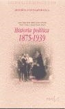 HISTORIA POLITICA 1875-1939 | 9788470903205 | AVILES FARRE, JUAN