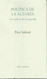POLITICA DE LA ALEGRIA | 9788481914832 | SABORIT, PERE