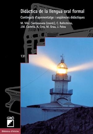 DIDACTICA DE LA LLENGUA ORAL FORMAL (CATALA) | 9788478272815 | VILA SANTASUSANA, M.