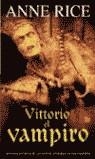 VITTORIO EL VAMPIRO (BUTXACA) | 9788466308533 | RICE, ANNE