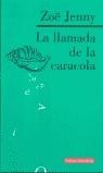 LLAMADA DE LA CARACOLA, LA (TELA) | 9788481093889 | JENNY, ZOE