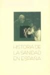 HISTORIA DE LA SANIDAD EN ESPAÑA | 9788477829027 | VARIS