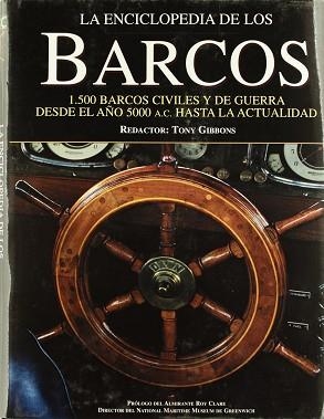 ENCICLOPEDIA DE LOS BARCOS, LA | 9788484031550 | GIBBONS, TONY (REDAC.)