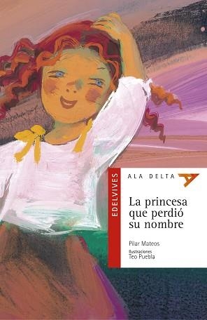 PRINCESA QUE PERDIO SU NOMBRE (ALA DELTA) | 9788426348302 | MATEOS, PILAR
