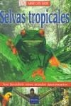 SELVAS TROPICALES (ABRE LOS OJOS) | 9788420536019 | VARIS