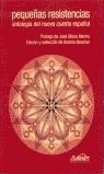 PEQUEÑAS RESISTENCIAS ANTOLOGIA DEL NUEVO CUENTO ESPAÑOL | 9788495642165 | NEUMAN, ANDRES