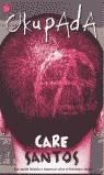 OKUPADA (BUTXACA) | 9788466308700 | SANTOS, CARE