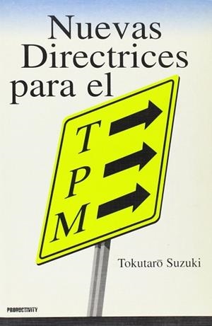NUEVAS DIRECTRICES PARA EL TPM | 9788487022401 | SUZUKI, TOKUTARO