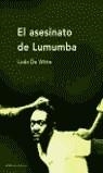 ASESINATO DE LUMUMBA, EL | 9788484323860 | WITTE, LUDO DE