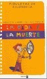 VIDA Y LA MUERTE, LA (PIRULETAS DE FILOSOFIA) | 9788434889798 | LABBE, BRIGITTE; PUECH, MICHAEL
