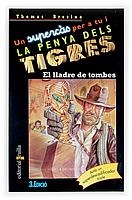 PENYA DELS TIGRES SUPERCAS: EL LLADRE DE TOMBES | 9788466104616 | BRENZINA, THOMAS