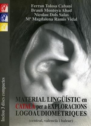 MATERIAL LINGUISTIC EN CATALA PER A EXPLORACIONS LOGOAUDIOME | 9788476326152 | TOLOSA CABANI, FERRAN