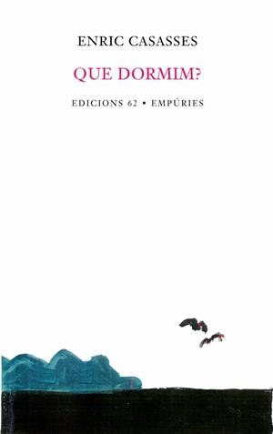 QUE DORMIM ? | 9788429751727 | CASASSES, ENRIC