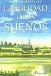 CIUDAD DE LOS SUEÑOS, LA (TELA) | 9788478887972 | SWELING, BEVERLY
