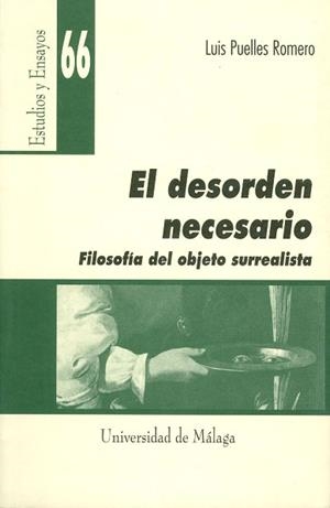 DESORDEN NECESARIO, EL | 9788474969221 | PUELLES ROMERO, LUIS
