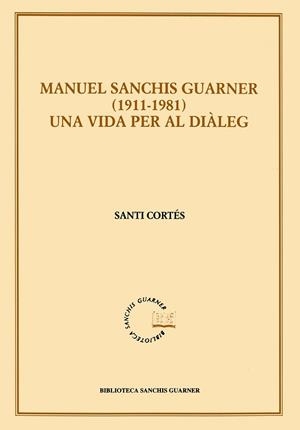 MANUEL SANCHIS GUARNER 1911-1981 | 9788484154136 | CORTES, SANTI