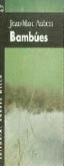 BAMBUES | 9788489691643 | AUBERT, JEAN-MARC