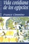 VIDA COTIDIANA DE LOS EGIPCIOS (BUTXACA) | 9788441411401 | CIMMINO, FRANCO