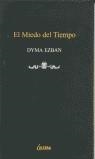 MIEDO DEL TIEMPO, EL | 9788489779341 | EZBAN, DYMA