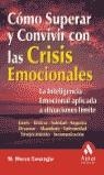 COMO SUPERAR Y CONVIVIR CON LAS CRISIS EMOCIONALES | 9788497350501 | CONANGLA, M.MERCE