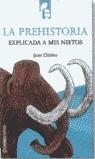 PREHISTORIA EXPLICADA A MIS NIETOS, LA (BUTXACA) | 9788497591959 | CLOTTES, JENA