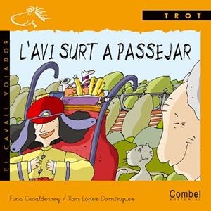AVI SURT A PASSEJAR, L' (CAVALL VOLADOR TROT) MANUSCR | 9788478646555 | CASALDERREY, FINA; LOPEZ, XAN