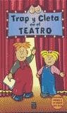 TRAP Y CLETA EN EL TEATRO | 9788448814632 | VARIS