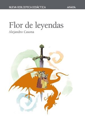 FLOR DE LEYENDAS (NBD 20) | 9788466716802 | CASONA, ALEJANDRO