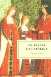 YO ISABEL LA CATOLICA | 9788495894335 | VIDAL, CESAR