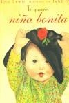 TE QUIERO NIÑA BONITA | 9788484880547 | LEWIS, ROSE