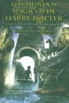MUNDOS MAGICOS DE HARRY POTTER, LOS | 9788466610346 | COLBERT, DAVID