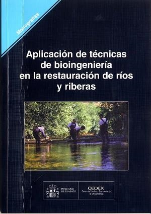 APLICACION DE TECNICAS DE BIOINGENIERIA EN LA RESTAURACION | 9788477903741 | SCHMIDT, GUIDO