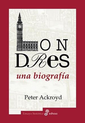 LONDRES UNA BIOGRAFIA (TAPA DURA) | 9788435026307 | ACKROYD, PETER