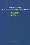MUJER EN EL CRISTIANISMO, LA | 9788481645569 | KUNG, HANS
