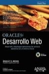 ORACLE 9I DESARROLLO WEB | 9788441514065 | BROWN, BRADLEY D.