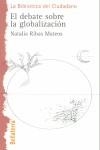 DEBATE SOBRE LA GLOBALIZACION, EL | 9788472901988 | RIBAS MATEOS, NATALIA