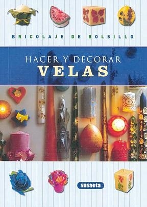 HACER Y DECORAR VELAS | 9788430532322 | VARIS