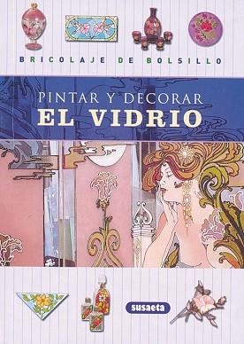 PINTAR Y DECORAR EL VIDRIO | 9788430532339 | VARIS
