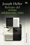 RETRATO DEL ARTISTA ADOLESCENTE VIEJO | 9788420644547 | HELLER, JOSEPH