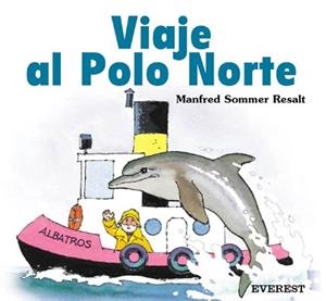 VIAJE AL POLO NORTE | 9788424180829 | SOMMER RESALT, MANFRED