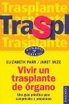 VIVIR UN TRASPLANTE DE ORGANO | 9788449313301 | PARR, ELIZABETH