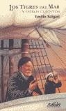 TIGRES DEL MAR Y OTROS CUENTOS, LOS | 9788495642233 | SALGARI, EMILIO