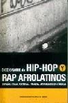 DICCIONARIO DE HIP-HOP Y RAP AFROLATINOS | 9788480484428 | VARIS