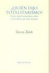 QUIEN DIJO TOTALITARISMO ? | 9788481915037 | ZIZEK, SLAVOJ